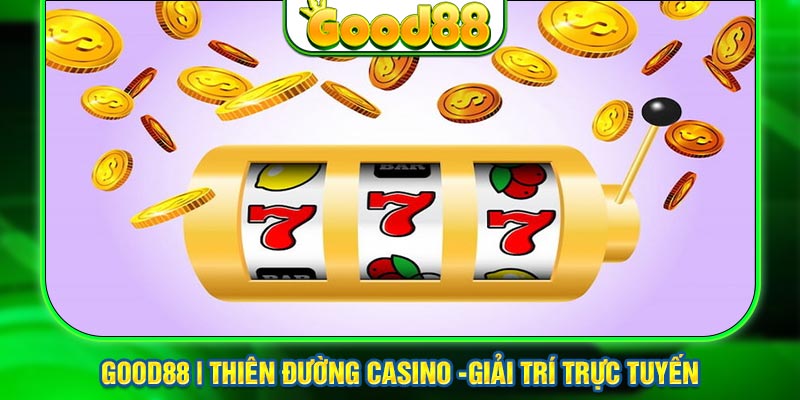 Bật mí kho game đổi thưởng đầy hấp dẫn tại good88